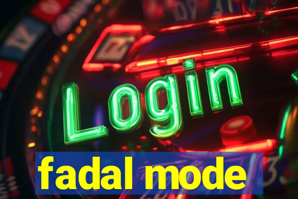fadal mode